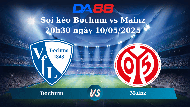 Nhận định soi kèo Bochum vs Mainz 20h30 ngày 10/05/2025 - Bundesliga  DA88