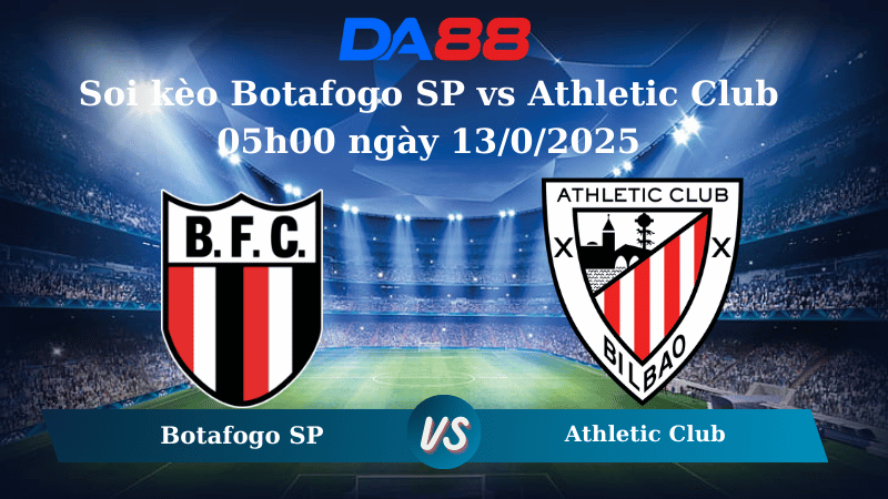 Nhận định soi kèo Botafogo SP vs Athletic Club 05h00 ngày 13/0/2025 - Hạng 2 Brazil DA88