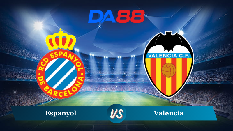 Nhận định soi kèo Espanyol vs Valencia lúc 03h30 ngày 19/12/2024 – La Liga DA88