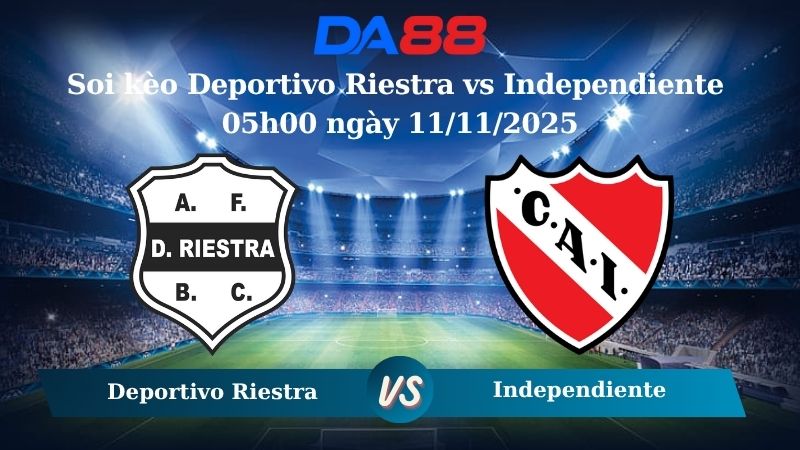 Nhận định soi kèo Deportivo Riestra vs Independiente 05h00 ngày 11/11/2025 – VĐQG Argentina  DA88