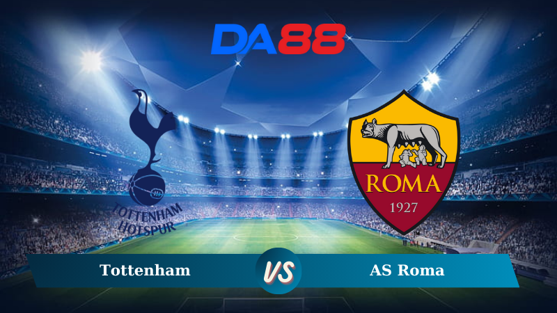 Nhận định soi kèo Tottenham vs AS Roma 03h00 ngày 29/11/2024 – Europa League DA88
