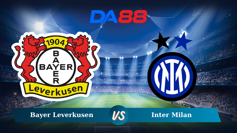 Nhận định soi kèo Bayer Leverkusen vs Inter Milan 03h00 ngày 11/12/2024 – Champions League DA88