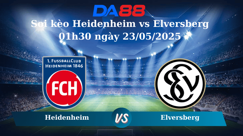 Nhận định soi kèo Heidenheim vs Elversberg 01h30 ngày 23/05/2025 - Playoff Bundesliga DA88