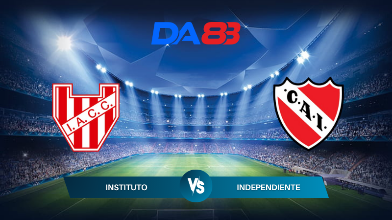 Nhận định soi kèo Instituto vs Independiente 07h00 ngày 19/07/2024 - VĐQG Argentina DA88