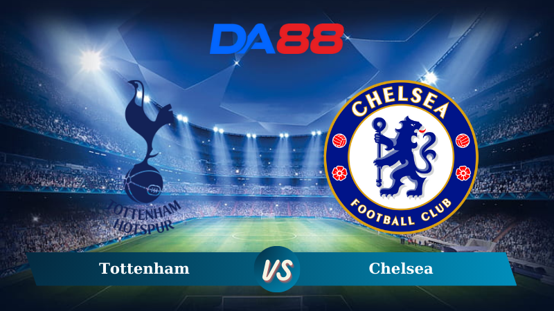 Nhận định soi kèo Tottenham vs Chelsea 23h30 ngày 08/12/2024 – Ngoại hạng Anh DA88