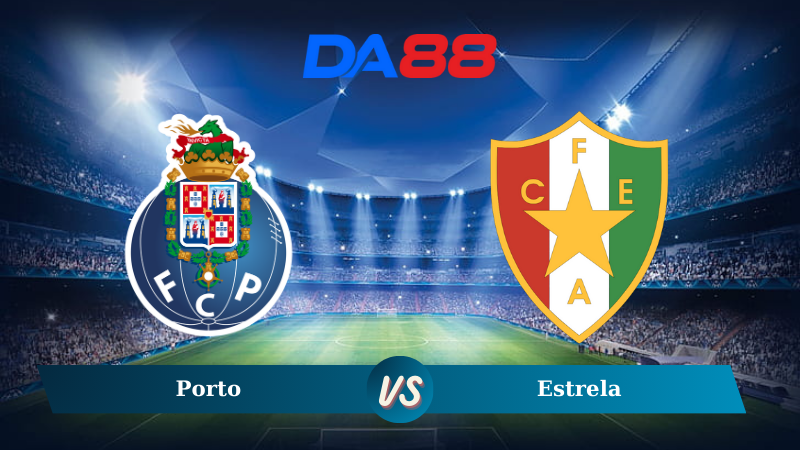 Nhận định soi kèo Porto vs Estrela 03h15 ngày 17/12/2024 - VĐQG Bồ Đào Nha DA88