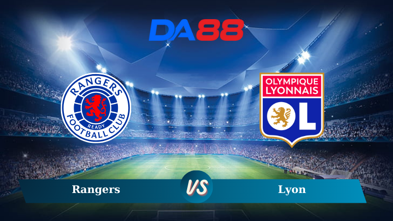 Nhận định soi kèo Rangers vs Lyon 02h00 ngày 04/10/2024 – Europa League DA88