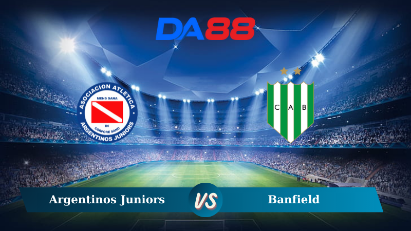 Nhận định soi kèo Argentinos Juniors vs Banfield 07h00 ngày 12/11/2024 - VĐQG Argentina DA88