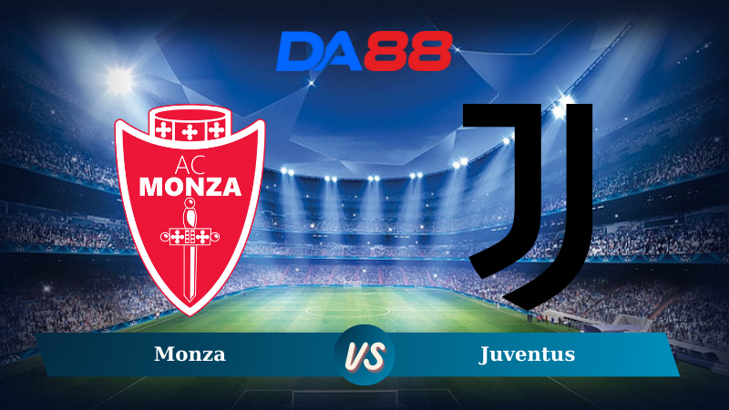 Nhận định soi kèo Monza vs Juventus 02h45 ngày 23/12/2024 – Serie A DA88