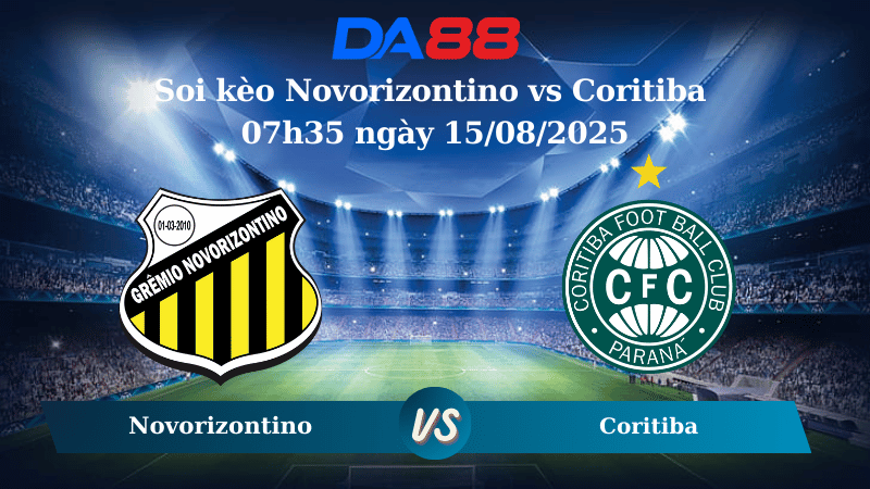 Nhận định soi kèo Novorizontino vs Coritiba 07h35 ngày 15/08/2025 - Hạng 2 Brazil DA88