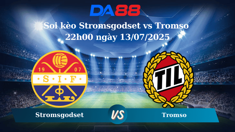 Nhận định soi kèo Stromsgodset vs Tromso 22h00 ngày 13/07/2025 – VĐQG Na Uy DA88