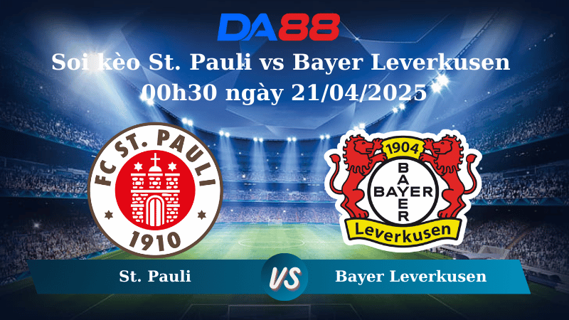 Nhận định soi kèo St. Pauli vs Bayer Leverkusen 00h30 ngày 21/04/2025 – Bundesliga  DA88