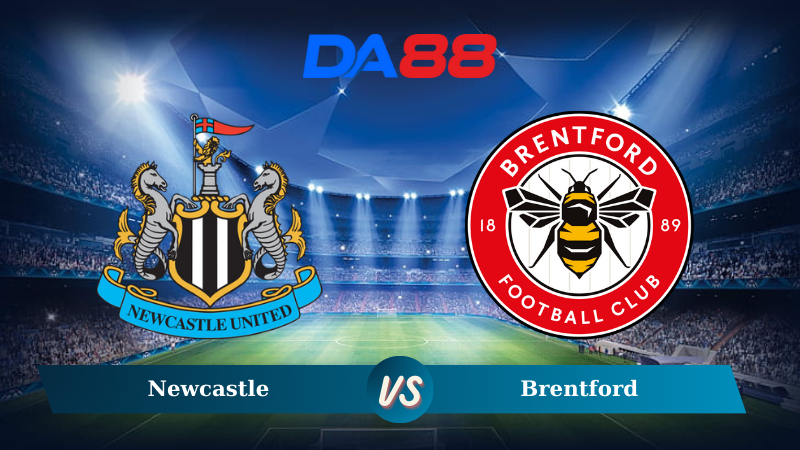 Nhận định soi kèo Newcastle vs Brentford 02h45 ngày 19/12/2024 – Cúp Liên đoàn Anh DA88