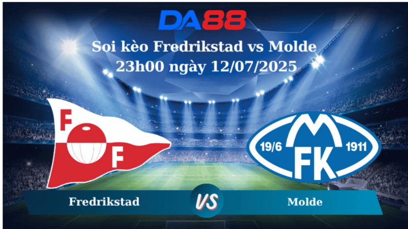 Nhận định soi kèo Fredrikstad vs Molde 23h00 ngày 12/07/2025 – VĐQG Na Uy DA88