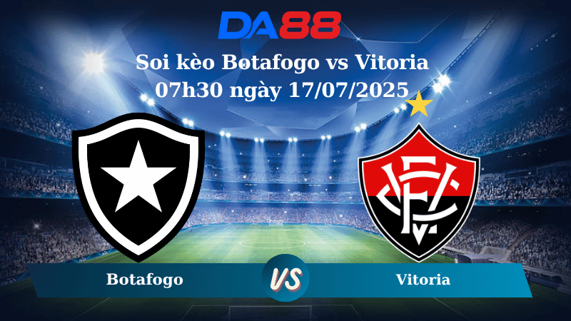 Nhận định soi kèo Botafogo vs Vitoria 07h30 ngày 17/07/2025 – VĐQG Brazil DA88