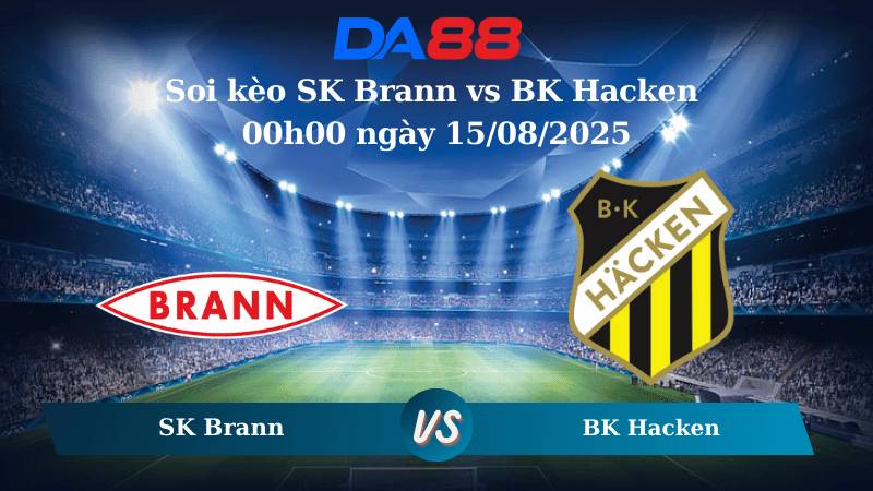 Nhận định soi kèo SK Brann vs BK Hacken 00h00 ngày 15/08/2025 - Vòng loại Europa League DA88