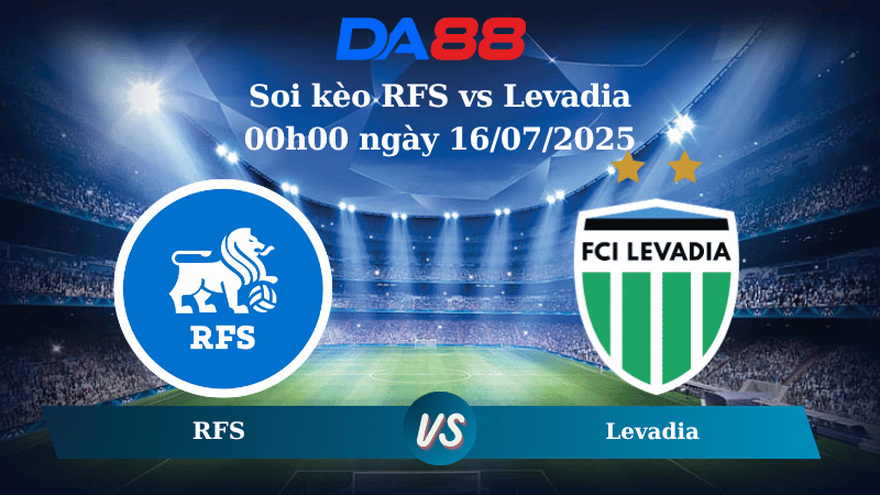 Nhận định soi kèo RFS vs Levadia 00h00 ngày 16/07/2025 - Vòng loại Champions League  DA88