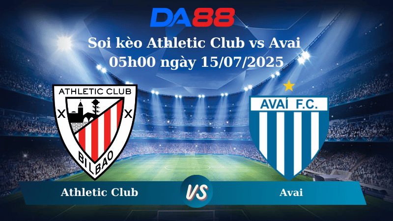 Nhận định soi kèo Athletic Club vs Avai 05h00 ngày 15/07/2025 - Hạng 2 Brazil  DA88