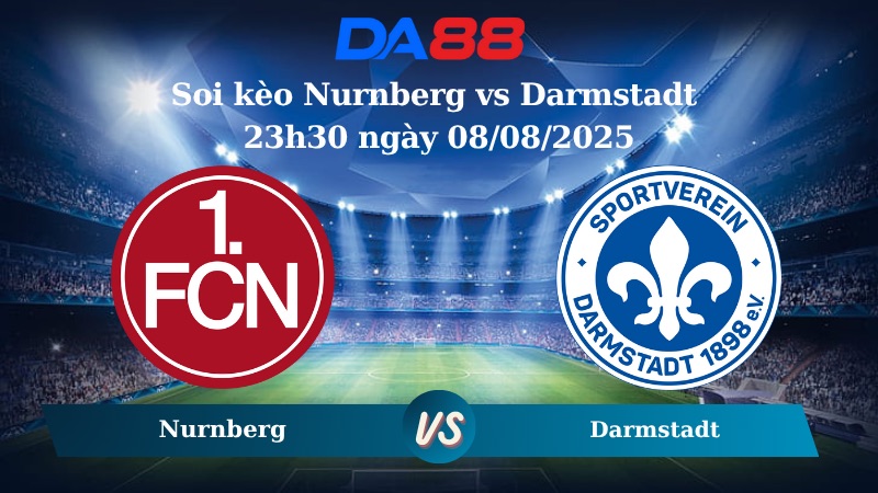 Nhận định soi kèo Nurnberg vs Darmstadt 23h30 ngày 08/08/2025 - Hạng 2 Đức  DA88