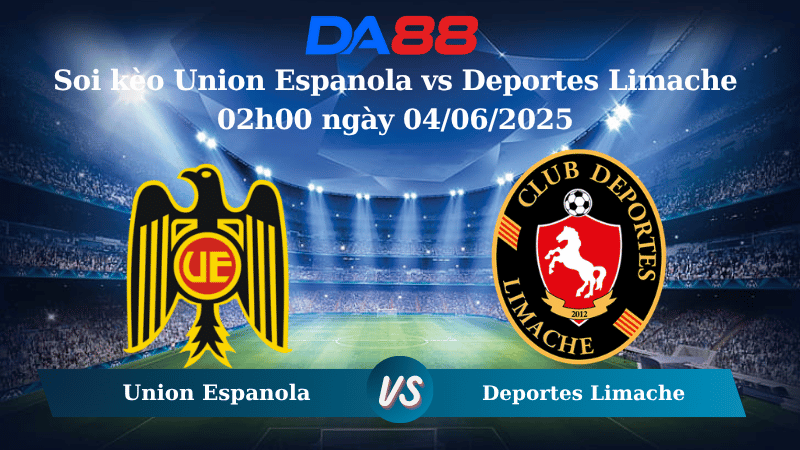Nhận định soi kèo Union Espanola vs Deportes Limache 02h00 ngày 04/06/2025 - VĐQG Chile DA88