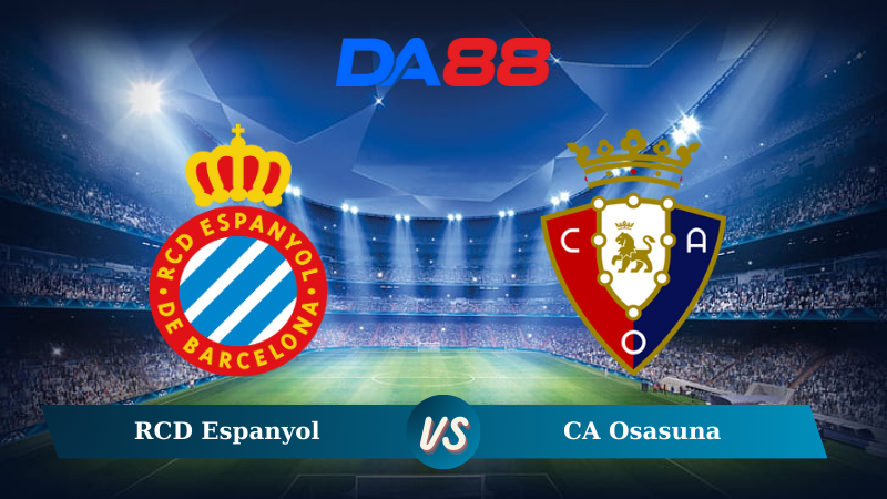 Nhận định soi kèo RCD Espanyol vs CA Osasuna 20h00 ngày 14/12/2024 – VĐQG Tây Ban Nha DA88