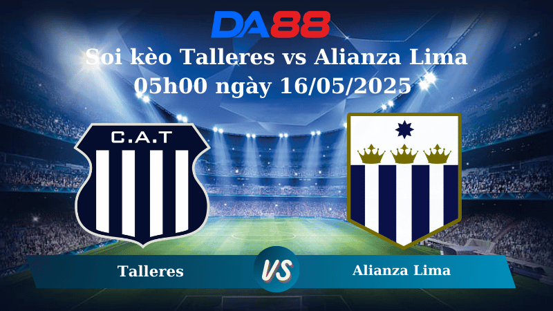 Nhận định soi kèo Talleres vs Alianza Lima 05h00 ngày 16/05/2025 - Copa Libertadores DA88